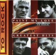 Michael Learns To Rock - Paint My Love - Greatest Hits